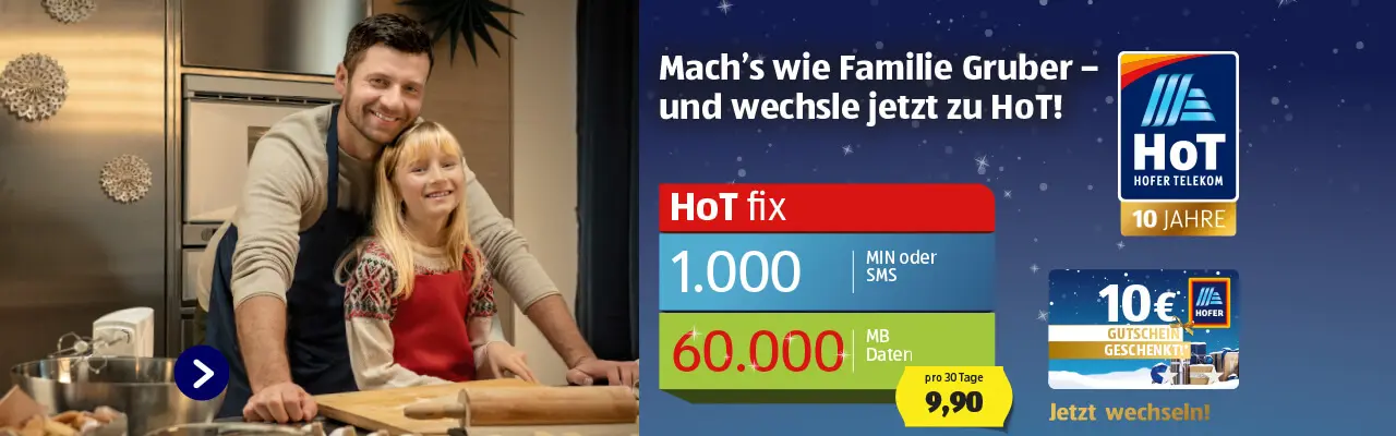 Mach´s wie Familie Gruber – und wechsle jetzt zu HoT!